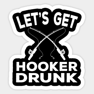 Let's Get Hooker Sticker